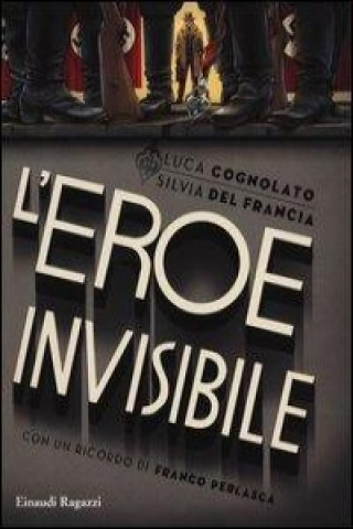 Buch L'eroe invisibile Luca Cognolato