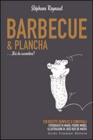 Книга Barbecue & plancha Stéphane Reynaud