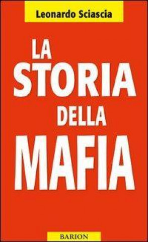 Könyv La storia della mafia Leonardo Sciascia