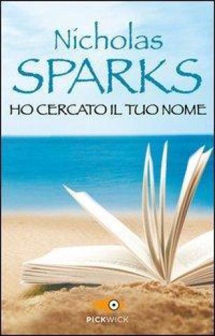 Kniha Ho cercato il tuo nome Nicholas Sparks