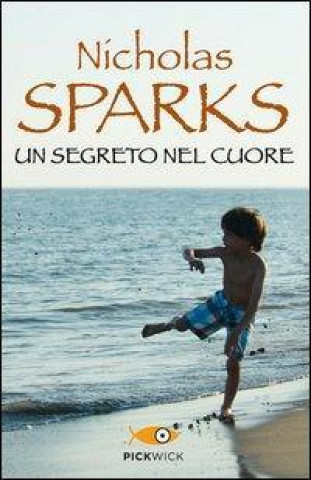 Könyv Un segreto nel cuore Nicholas Sparks