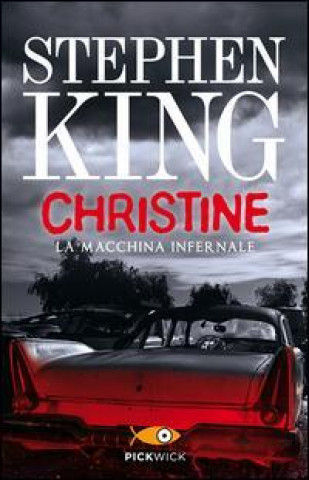 Kniha Christine. La macchina infernale Stephen King