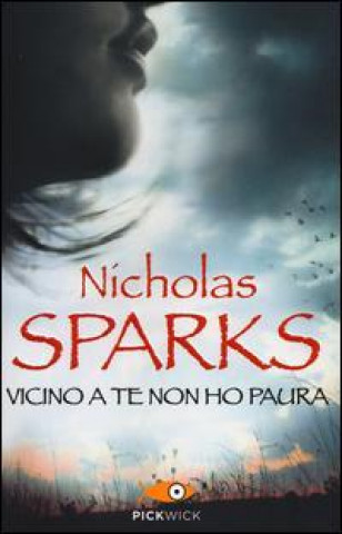 Knjiga Vicino a te non ho paura Nicholas Sparks