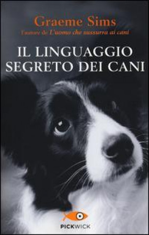 Kniha Il linguaggio segreto dei cani Graeme Sims
