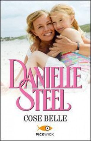 Kniha Cose belle Danielle Steel