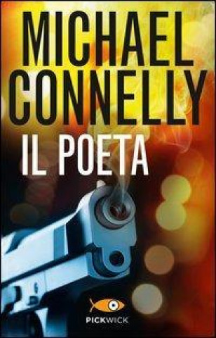 Kniha Il poeta Michael Connelly