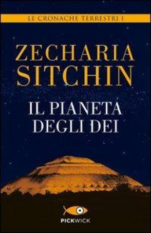 Kniha Il pianeta degli dei. Le cronache terrestri Zecharia Sitchin