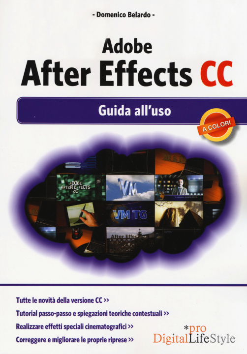 Kniha Adobe After Effects CC. Guida all'uso Domenico Belardo