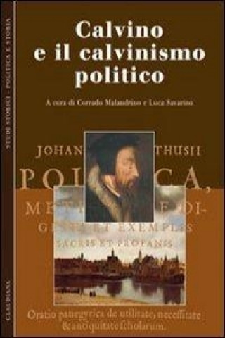 Könyv Calvino e il calvinismo politico C. Malandrino