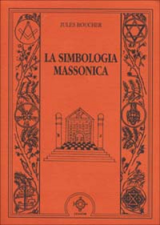 Könyv La simbologia massonica Jules Boucher