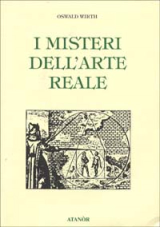 Книга I misteri dell'arte reale Oswald Wirth