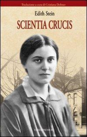 Knjiga Scientia Crucis Edith Stein