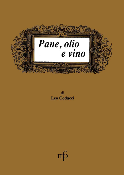 Buch Pane, olio e vino Leo Codacci