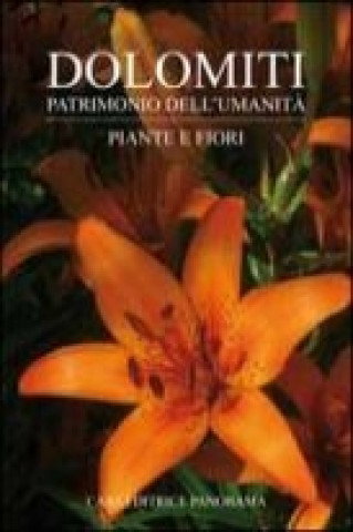 Kniha Dolomiti. Piante e fiori Claudia Fontaneto