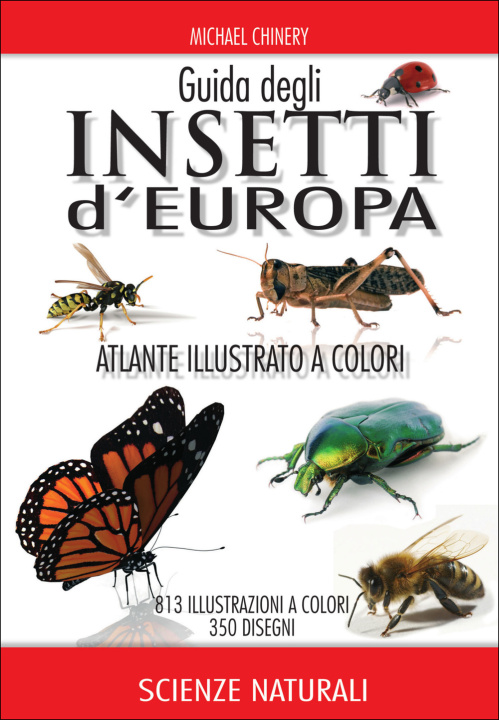 Carte Guida degli insetti d'Europa. Atlante illustrato a colori Michael Chinery