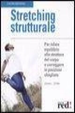 Книга Stretching strutturale John L. Stirk