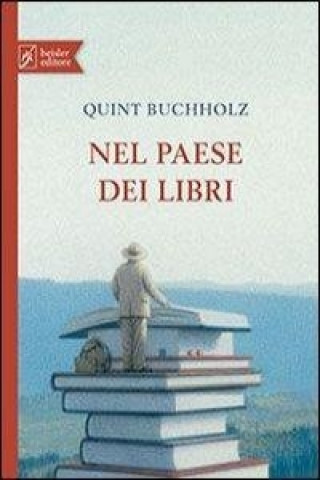 Kniha Nel paese dei libri Quint Buchholz