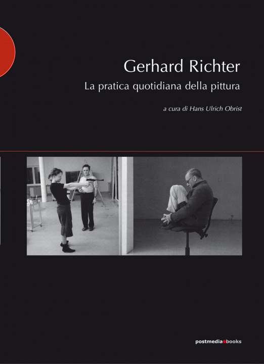 Knjiga Gerhard Richter. La pratica quotidiana della pittura H. U. Obrist