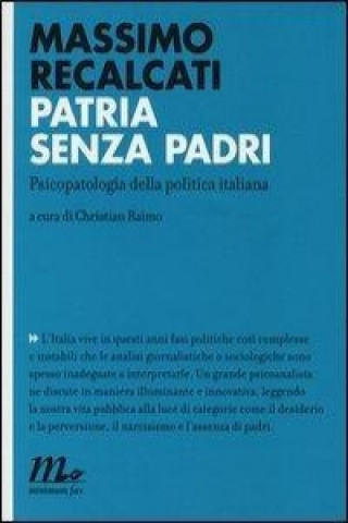 Kniha Patria senza padri. Psicopatologia della politica italiana Massimo Recalcati