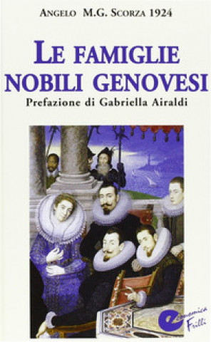 Книга Famiglie nobili genovesi Angelo Scorza