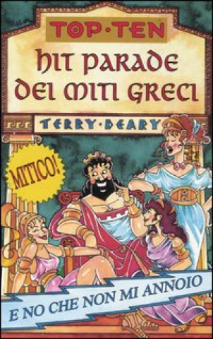 Książka Hit parade dei miti greci Terry Deary