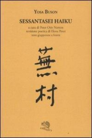 Книга Sessantasei haiku. Testo giapponese a fronte Yosa Buson
