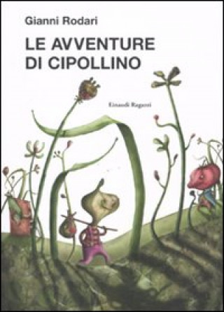 Книга Le avventure di cipollino Gianni Rodari