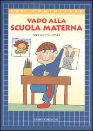 Kniha Vado alla scuola materna Nicoletta Costa