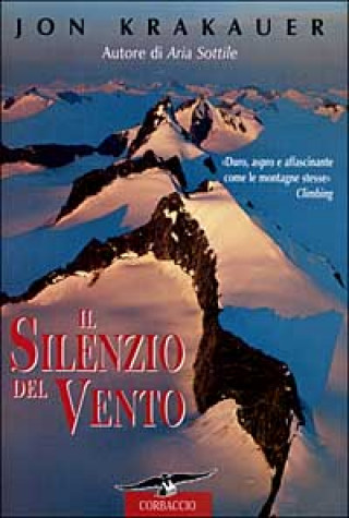 Kniha Il silenzio del vento Jon Krakauer