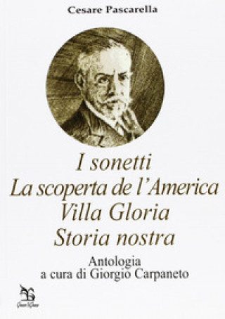 Carte I sonetti-Villa Gloria-La scoperta de l'America-Storia nostra Cesare Pascarella