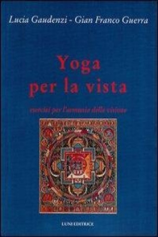 Книга Yoga per la vista Lucia Gaudenzi