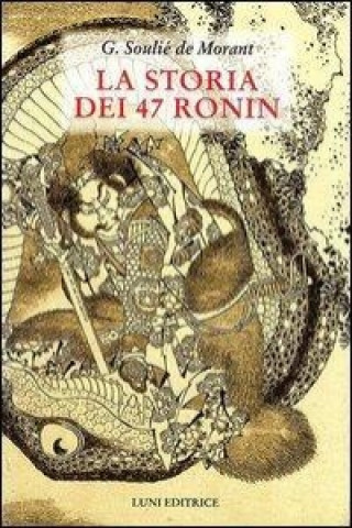 Книга La storia dei 47 Ronin George Soulié de Morant