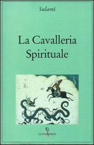 Kniha La cavalleria spirituale Abd Al Rahman Sulami