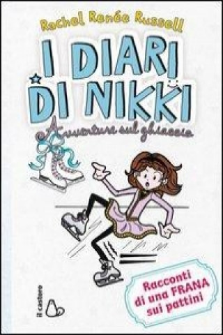 Książka Avventure sul ghiaccio. I diari di Nikki Rachel R. Russell