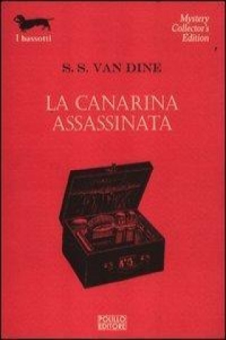 Carte La canarina assassinata S. S. Van Dine
