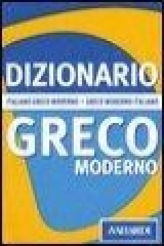 Kniha Dizionario greco moderno. Italiano-greco moderno, greco moderno-italiano 