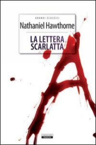 Kniha La lettera scarlatta. Ediz. integrale Nathaniel Hawthorne