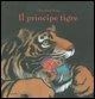 Kniha Il principe tigre Jiang Hong Chen