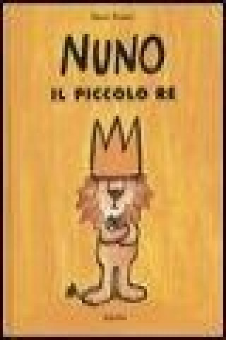 Könyv Nuno il piccolo re Mario Ramos