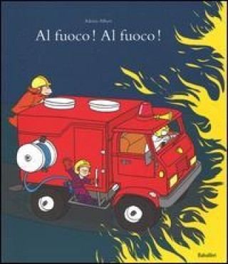 Kniha Al fuoco! Al fuoco! Adrien Albert