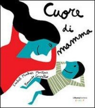 Kniha Cuore di mamma Bernardo Carvalho