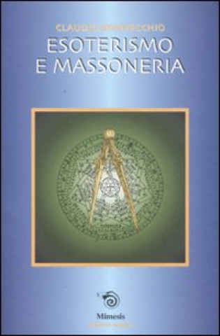 Kniha Esoterismo e massoneria Claudio Bonvecchio