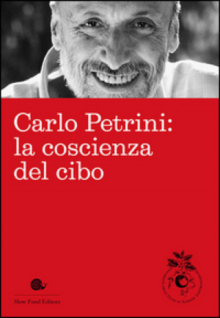 Książka Carlo Petrini: la coscienza del cibo 