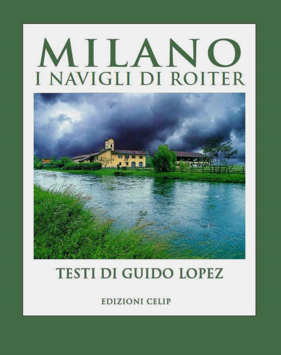 Kniha Milano. I Navigli di Roiter Guido López