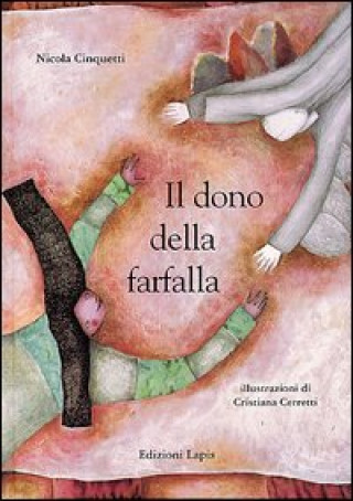 Kniha Il dono della farfalla Cristiana Cerretti