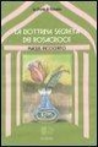 Boek La dottrina segreta dei Rosacroce Magus Incognito
