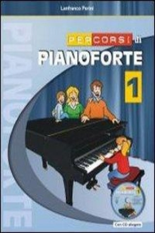 Knjiga Percorsi di pianoforte. Con CD Lanfranco Perini