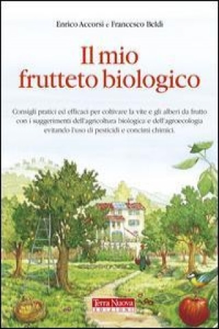 Könyv Il mio frutteto biologico 