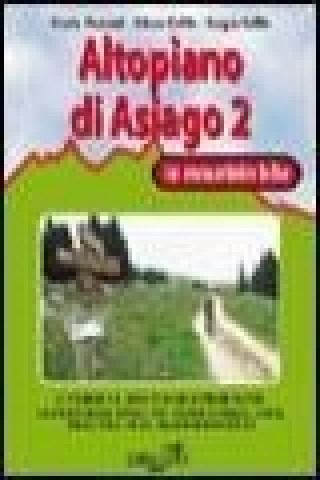 Carte Altopiano di Asiago in mountain bike 2 Ettore Grillo