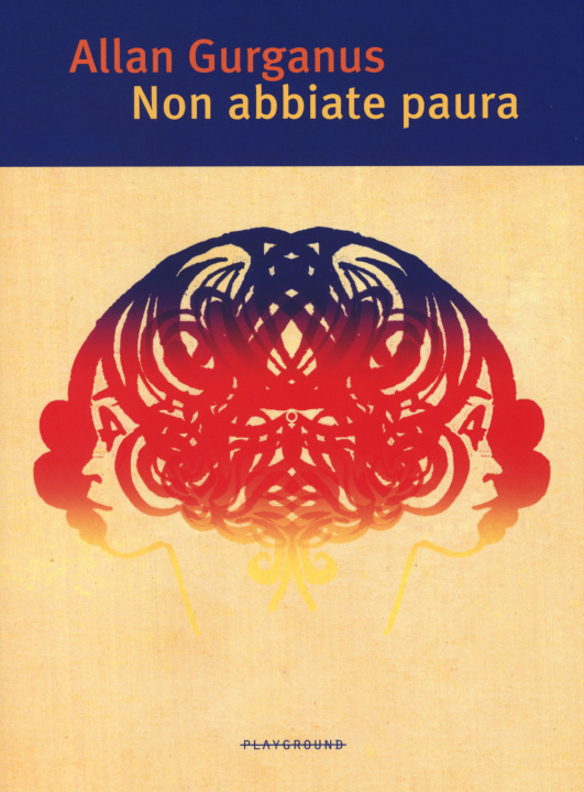 Carte Non abbiate paura Allan Gurganus